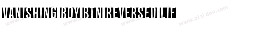 Vanishing Boy BTN Reversed Lift字体转换